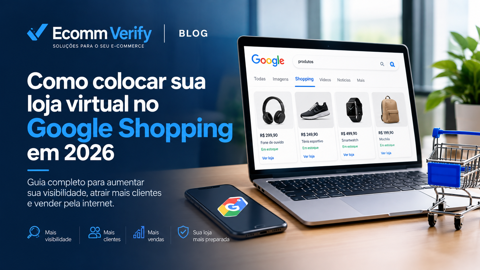 Como colocar sua loja virtual no Google Shopping em 2026